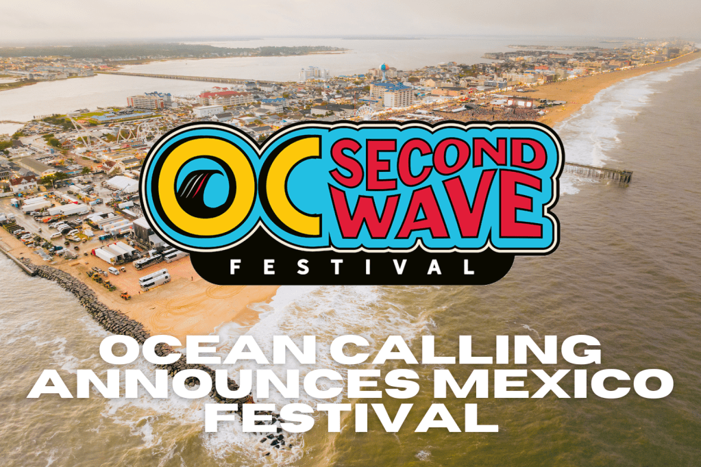 Oceans Calling announces third weekend in&nbsp;Mexico