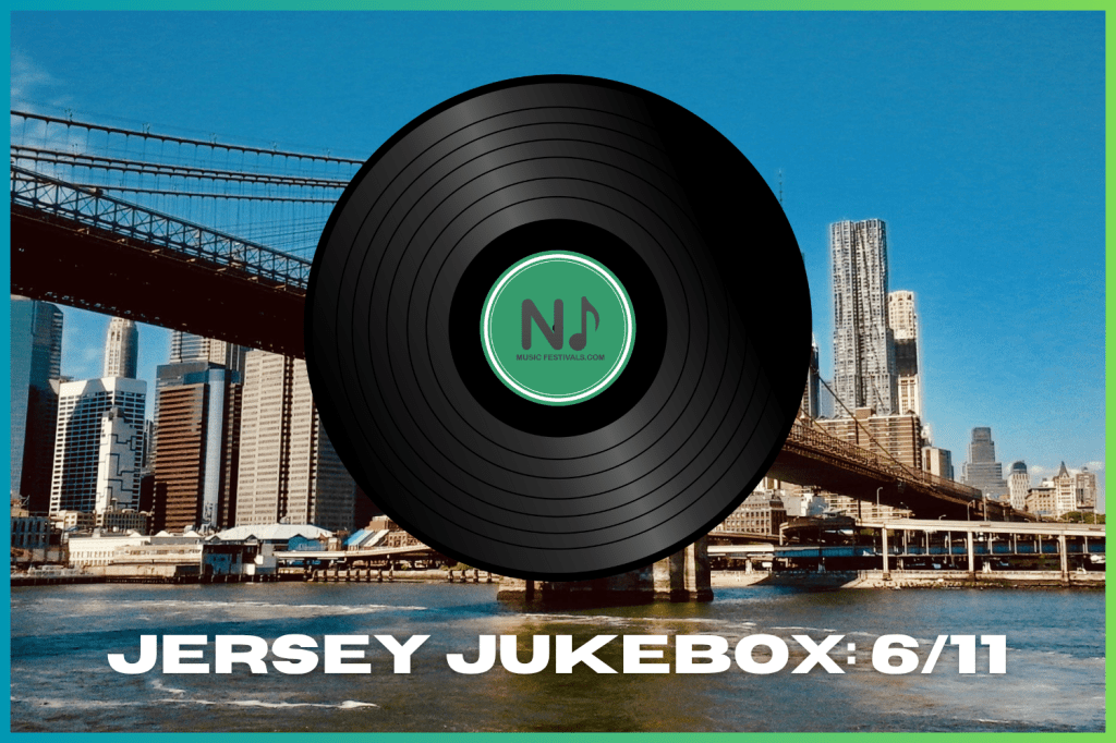 Jersey Jukebox: June 11,&nbsp;2025
